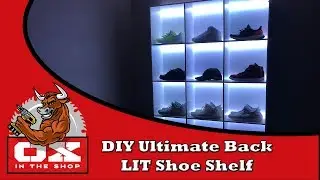 Making THE ULTIMATE Back LIT Shoe Shelf