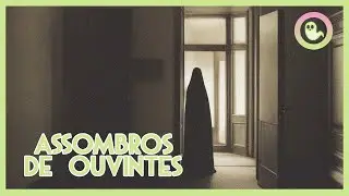 Arquivo 43 - Assombros de Ouvintes