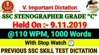 SSC STENOGRAPHER GRADE 'C' Held On 9/Nov/2019 SKILL TEST DICTATION 