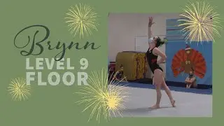 Brynn's Level 9 Floor Routine