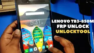 Lenovo Tab TB3-850M Frp Unlock by Unlocktool 2021
