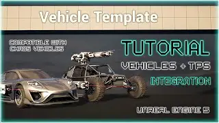 UE5 Tutorial Integration CHAOS VEHICLES + TPS System