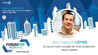 Ce qu'un crash complet de notre production nous a appris - Jean-François LÉPINE - Forum PHP 2022