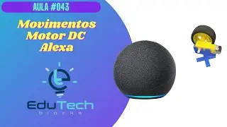 Movimentos  Motor DC Utilizando ALEXA