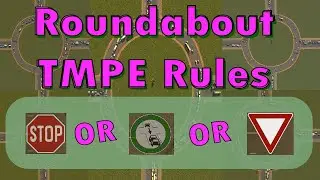 Best TMPE rules for Roundabouts in Cities Skylines