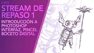 II-2023 / Stream de repaso 1: Introducción a Photoshop / Bocetación digital 1