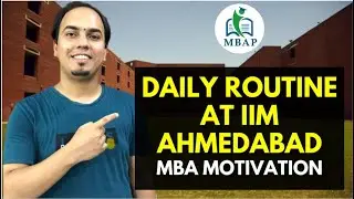 Daily Routine at IIM Ahmedabad ll MBA Motivation