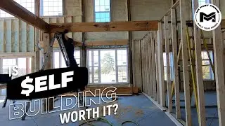 Interior Framing Pt 3 | Interior Walls 1st + 2nd Level | Is Self Building Worth It? | Ep31