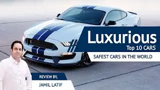 Top 10 Most Luxurious & Safest Cars Of The World