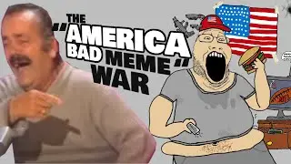 The 'America Bad' Meme War Explained. Why does the Internet bash America?