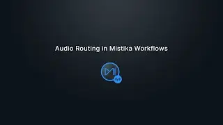 Audio Routing in Mistika Workflows