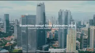 SnackVideo Annual Client Celebration 2024 | SnackVideo Indonesia