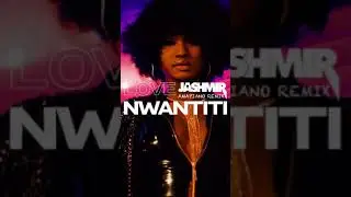 LOVE NWANTITI [AMAPIANO REMIX] - Follow me on IG for the full version @jashmirsa