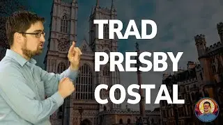 Trad Presbycostalism (With Sam Lago)