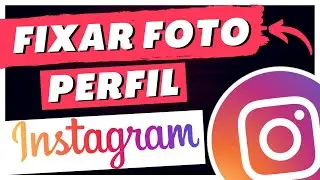 Como FIXAR FOTOS no seu PERFIL do INSTAGRAM
