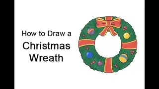 How to Draw a Christmas Wreath