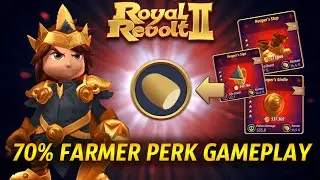 Royal Revolt 2 - 70% Farmer Perk Gameplay!