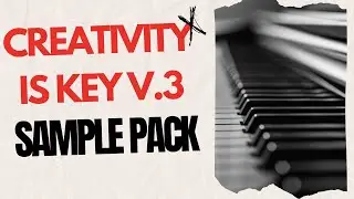 (FREE!!) AMAPIANO SAMPLE PACK//CREATIVITY IS KEY VOL.03 🔴🔥