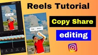 copy share reels editing | copy share reels editing tutorial | Instagram trending reels editing |