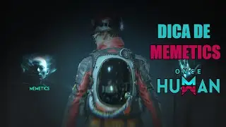 DICA DE MEMETICS (MEME POINT) NO ONCE HUMAN