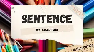 Sentence | Subject | Predicate | English Grammar