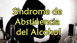 Síndrome de Abstinencia del Alcohol