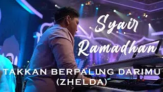 SYAIR RAMADHAN TAKKAN BERPALING DARIMU (ZHELDA)_KEYBOARD CAM