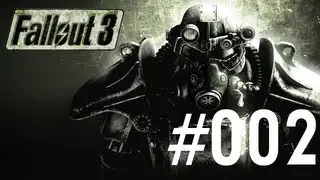 Fallout 3 - Episode #002 - G.O.A.T !