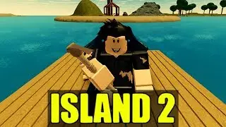 ROBLOX: THE ISLAND 2 Survival Game!!