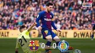 Barca 0-0 Getafe (Feb 18)