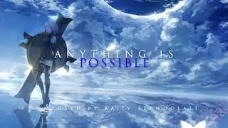 Epic Aftermath Music: Anything is Possible (Track 88) by RS Soundtrack
