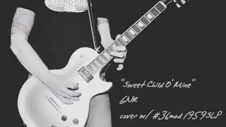 Sweet Child O' Mine cover #36 mod Plexi AFD Tone