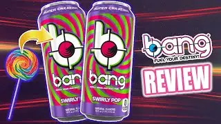 SWIRLY POP *EXCLUSIVE* BANG ENERGY FLAVOR REVIEW