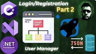 Part 2: C# WinForms User Registration - UserManager Classes & JSON File