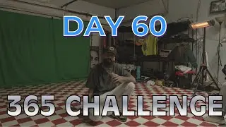 MY 365 DAY CHALLENGE DAY 60 (60 OF 365)
