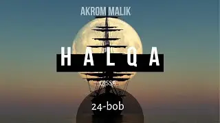 Akrom Malik | Halqa | 24 - bob | Jonli efir