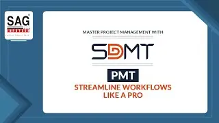 Master Project Management with SDMT PMT: Streamline Workflows like a Pro | Part 1
