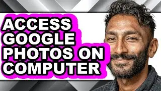 How to Access Google Photos on Computer (updated)