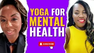 The Power of Yoga | Yoga for Mental Health