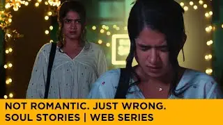 He Crossed the Line | Soul Stories | Malayalam Web Series - manoramaMAX | Anarkali Marikar