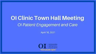 April 2021 OI Clinic Town Hall