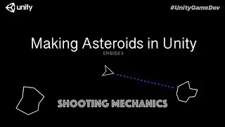 Making our Spaceship Shoot bullets - How to make Asteroids in unity part 3