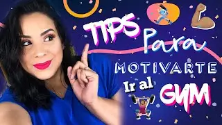 COMO MOTIVARSE IR AL GYM | VIDEO CON FOTOS |BEAUTYBYJAASS