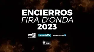 DIRECTE | Encierro a la Fira d'Onda 2023 | 27/10/2023