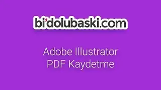 Adobe Illustrator'da Pdf Oluşturma - bidolubaski.com