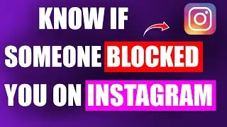 How To Know If Someone Blocked You On Instagram - FULL GUIDE!