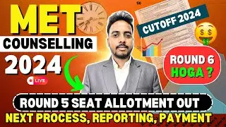 MET 2024 Round 5 Seat Allotment Out Next Process😍  | MIT Manipal Cutoff 2024  | Manipal Round 4