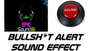 BULLSHIT ALERT sound effect - EPICsoundFX