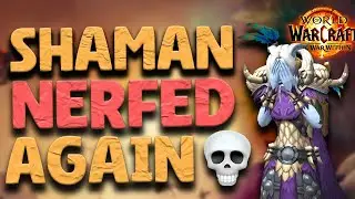 CLASS CHANGES & ELE SHAMAN HOTFIXES | 11.0.5 Patch - The War Within
