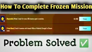 How To Complete Frozen Bgmi Mission | solved Problem ✅